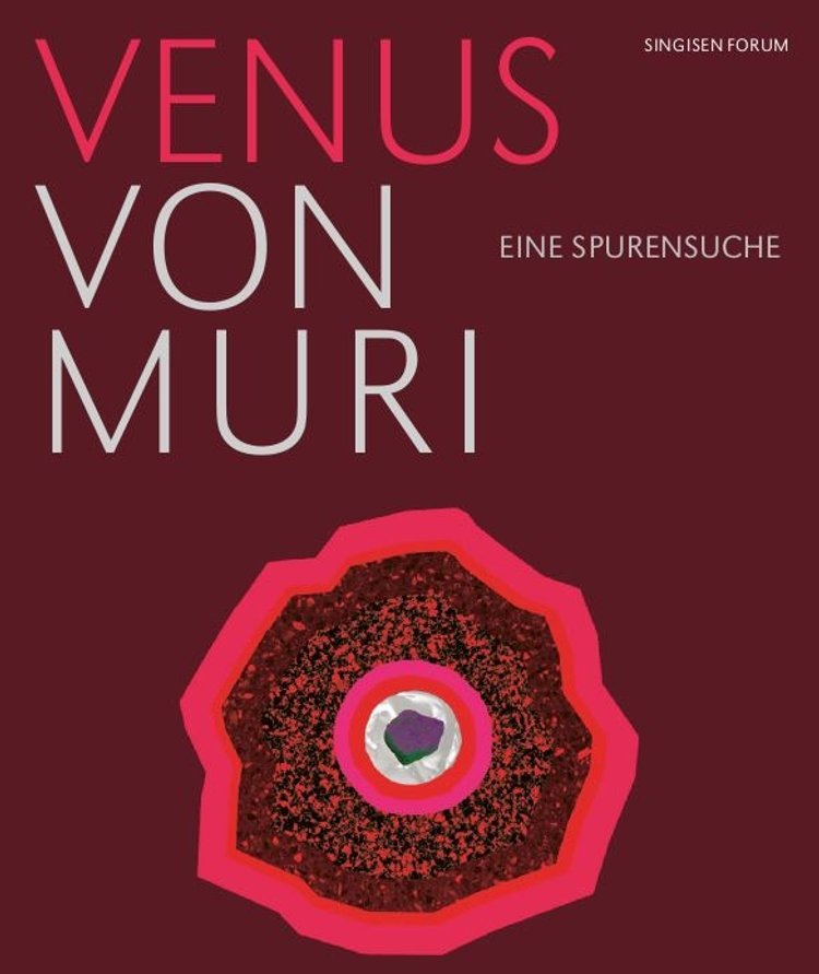 Venus von Muri - eine Spurensuche